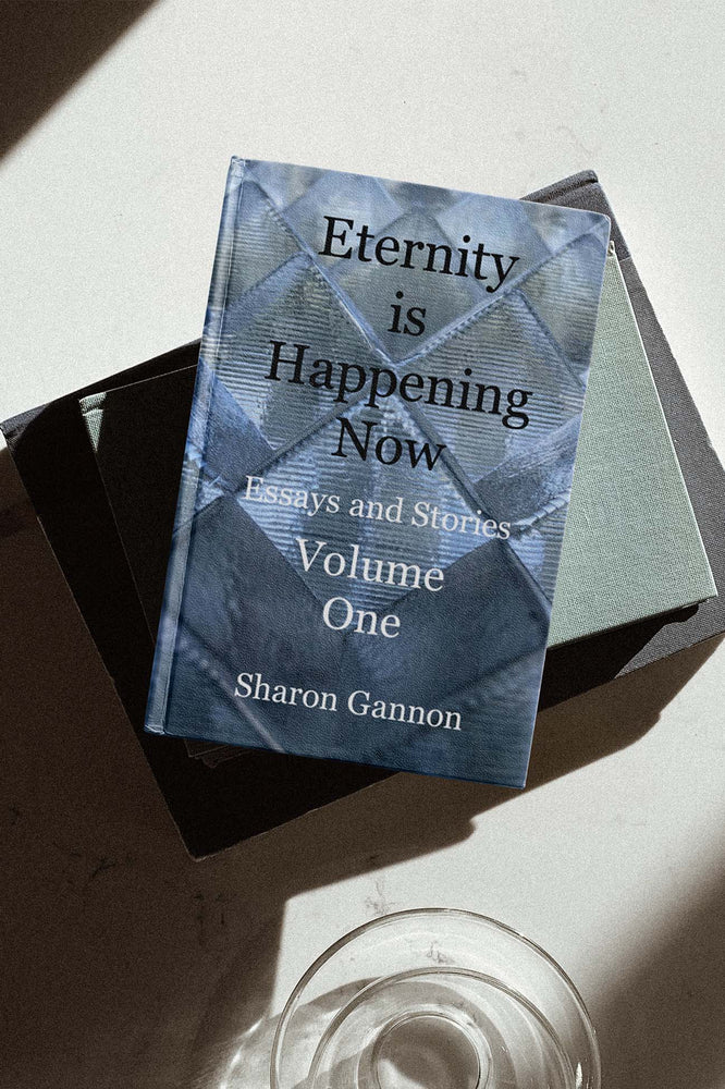 Eternity is Happening Now - Volume One